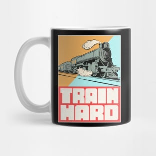 Train Hard Railroad Mug